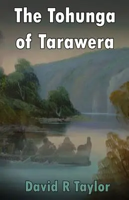 El Tohunga de Tarawera - The Tohunga of Tarawera