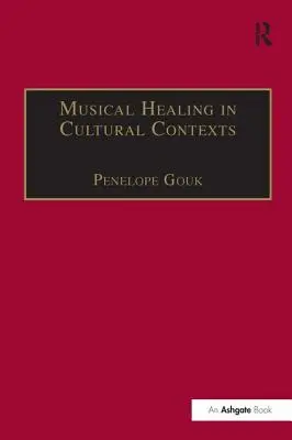 La curación musical en contextos culturales - Musical Healing in Cultural Contexts