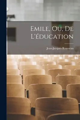 Emile, Ou, De L'ducation