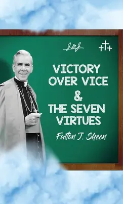 La victoria sobre el vicio y las siete virtudes - Victory Over Vice & The Seven Virtues