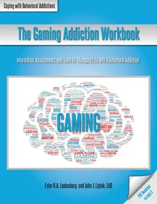 El libro de trabajo de la adicción al juego - The Gaming Addiction Workbook