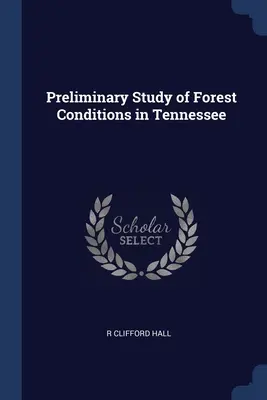 Estudio preliminar de las condiciones forestales en Tennessee - Preliminary Study of Forest Conditions in Tennessee