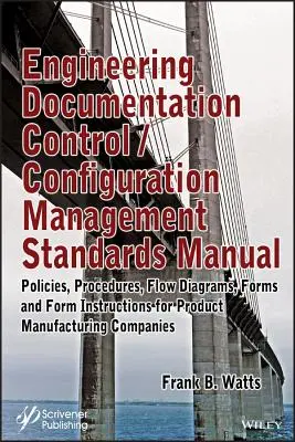 Control de la documentación de ingeniería / Manual de normas de gestión de la configuración - Engineering Documentation Control / Configuration Management Standards Manual