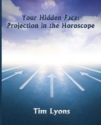 Tu rostro oculto: La proyección en el horóscopo - Your Hidden Face: Projection in the Horoscope