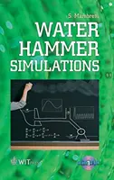 Simulaciones de golpes de ariete [Con CDROM] [Con CDROM] - Water Hammer Simulations [With CDROM] [With CDROM]