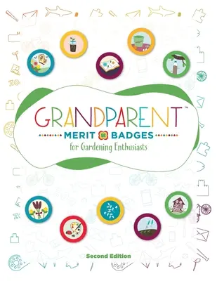 Insignias al Mérito de los Abuelos (TM) para Entusiastas de la Jardinería - Grandparent Merit Badges (TM) for Gardening Enthusiasts