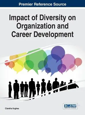 Impacto de la diversidad en la organización y el desarrollo profesional - Impact of Diversity on Organization and Career Development