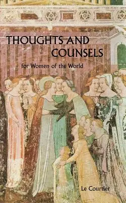 Pensamientos y consejos para las mujeres del mundo - Thoughts and Counsels for Women of the World