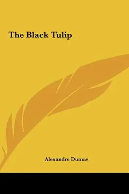 El tulipán negro - The Black Tulip