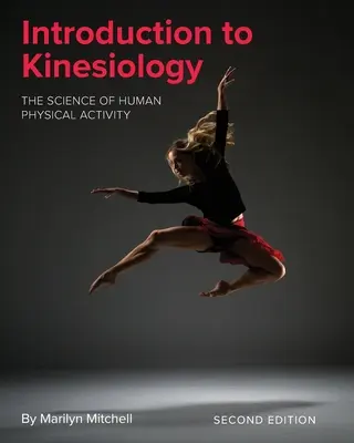 Introducción a la Kinesiología: La ciencia de la actividad física humana - Introduction to Kinesiology: The Science of Human Physical Activity