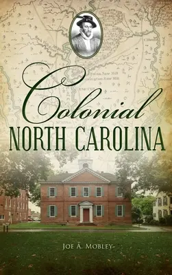 Carolina del Norte colonial - Colonial North Carolina