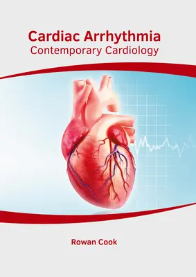 Arritmias Cardiacas: Cardiología Contemporánea - Cardiac Arrhythmia: Contemporary Cardiology