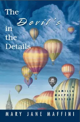 El diablo está en los detalles: Un misterio de Camilla MacPhee - The Devil's in the Details: A Camilla MacPhee Mystery