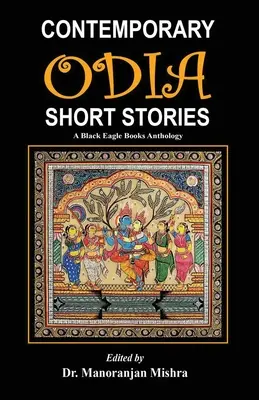 Cuentos Contemporáneos de Odia: Una antología de Black Eagle Books - Contemporary Odia Short Stories: A Black Eagle Books Anthology