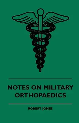 Notas sobre ortopedia militar - Notes On Military Orthopaedics