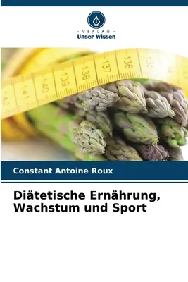 Ditetische Ernhrung, Wachstum und Sport