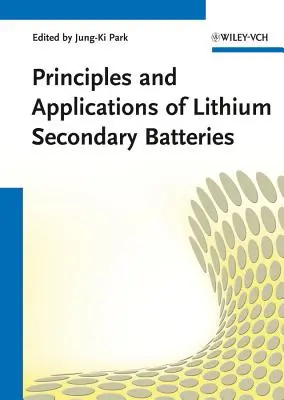Principios y aplicaciones de las baterías secundarias de litio - Principles and Applications of Lithium Secondary Batteries