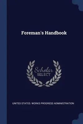 Manual del capataz - Foreman's Handbook