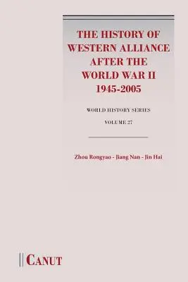 Historia de la Alianza Occidental tras la Segunda Guerra Mundial (1945-2005) - The History of Western Alliance after the World War II (1945-2005)