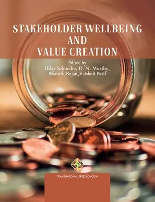 Bienestar de las partes interesadas y creación de valor - Stakeholder Wellbeing and Value Creation