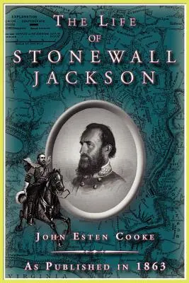 La vida de Stonewall Jackson - The Life of Stonewall Jackson