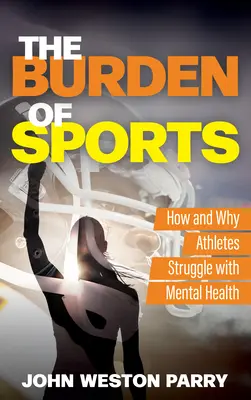 La carga del deporte: Cómo y por qué los deportistas luchan contra la salud mental - The Burden of Sports: How and Why Athletes Struggle with Mental Health