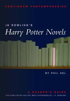 Las novelas de Harry Potter de J.K. Rowling: Guía del lector - Jk Rowling's Harry Potter Novels: A Reader's Guide