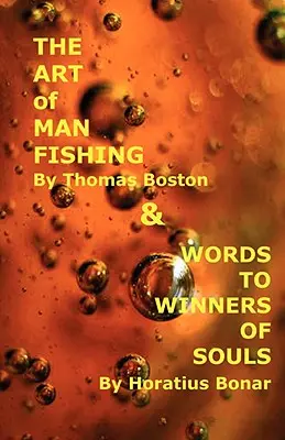 El Arte de Pescar Hombres y Palabras a los Ganadores de Almas - Art of Manfishing & Words to Winners of Souls