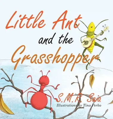 La hormiguita y el saltamontes: Elige un trabajo que te guste - Little Ant and the Grasshopper: Choose a Job You Love