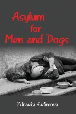 Asilo para hombres y perros - Asylum for Men and Dogs