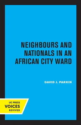 Vecinos y nacionales en un barrio de una ciudad africana - Neighbours and Nationals in an African City Ward