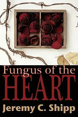 El hongo del corazón - Fungus of the Heart