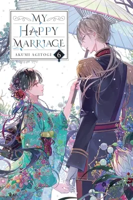 My Happy Marriage, Vol. 6 (Novela Ligera) - My Happy Marriage, Vol. 6 (Light Novel)