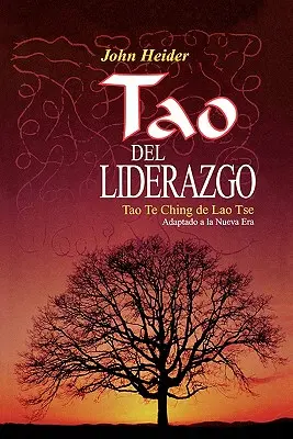 El Tao del liderazgo - The Tao of Leadership