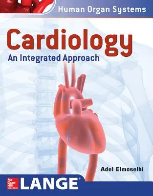 Cardiología: Un enfoque integrado - Cardiology: An Integrated Approach