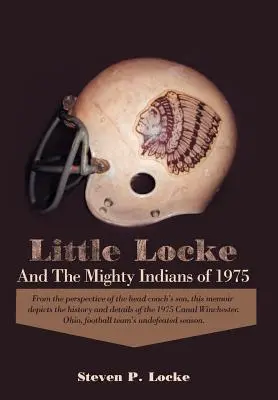 El pequeño Locke y los poderosos indios de 1975 - Little Locke and the Mighty Indians of 1975