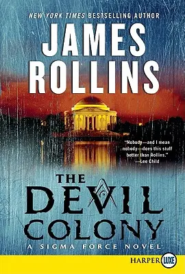 La Colonia del Diablo: Una novela de la Fuerza SIGMA - The Devil Colony: A SIGMA Force Novel