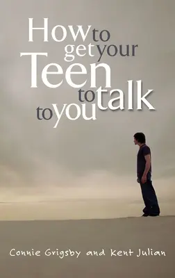 Cómo conseguir que su hijo adolescente le hable - How to Get Your Teen to Talk to You