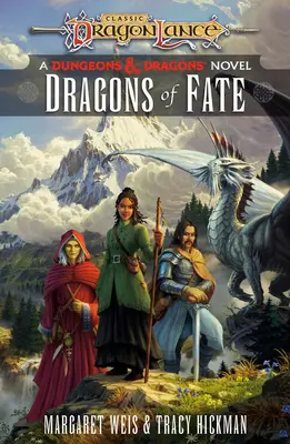 Dragones del destino: Destinos de la Dragonlance: Volumen 2 - Dragons of Fate: Dragonlance Destinies: Volume 2