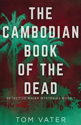 El libro camboyano de los muertos - The Cambodian Book Of The Dead