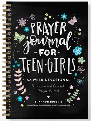 Prayer Journal for Teen Girls: 52-Week Scripture, Devotional, & Guided Prayer Journal (en inglés) - Prayer Journal for Teen Girls: 52-Week Scripture, Devotional, & Guided Prayer Journal