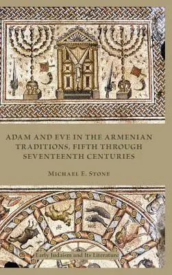 Adán y Eva en la tradición armenia: Del siglo V al XVII - Adam and Eve in the Armenian Tradition: Fifth through Seventeenth Centuries