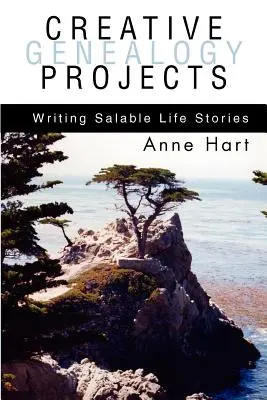 Proyectos creativos de genealogía: Escribir historias de vida vendibles - Creative Genealogy Projects: Writing Salable Life Stories