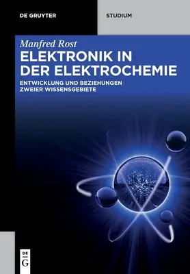 La electrónica en la electroquímica - Elektronik in der Elektrochemie