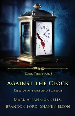 A contrarreloj: Cuentos de misterio y suspense - Against the Clock: Tales of Mystery and Suspense