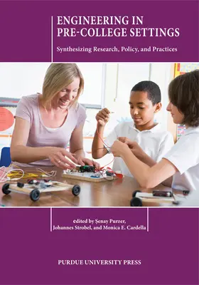 Engineering in Pre-College Settings: Síntesis de investigación, políticas y prácticas - Engineering in Pre-College Settings: Synthesizing Research, Policy, and Practices