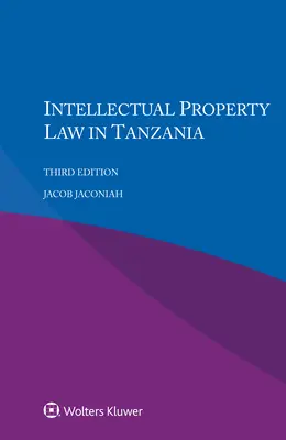 Derecho de propiedad intelectual en Tanzania - Intellectual Property Law in Tanzania