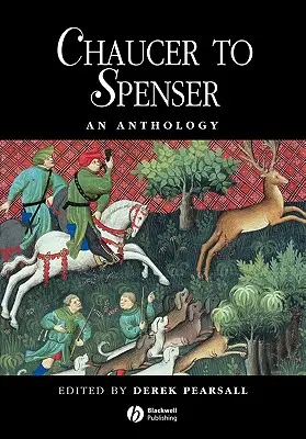 Antología de Chaucer a Spenser - Chaucer to Spenser Anthology