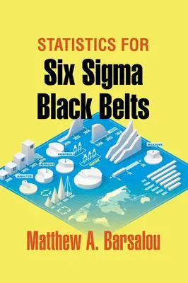 Estadísticas para Cinturones Negros Seis Sigma - Statistics for Six Sigma Black Belts