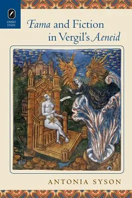 Fama y ficción en la Eneida de Vergilio - Fama and Fiction in Vergil's Aeneid